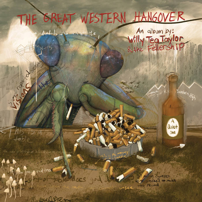 Album cover for 'The Great Western Hangover' by Willy Tee Taylor & the Fellership featuring a large fly with a bottle and cigarettes.